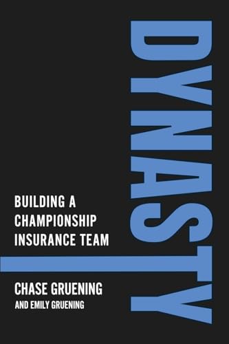 Dynasty: Building a Championship Insurance Team
