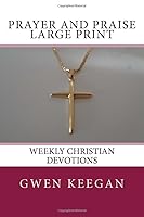 Prayer And Praise Large Print 1719492069 Book Cover