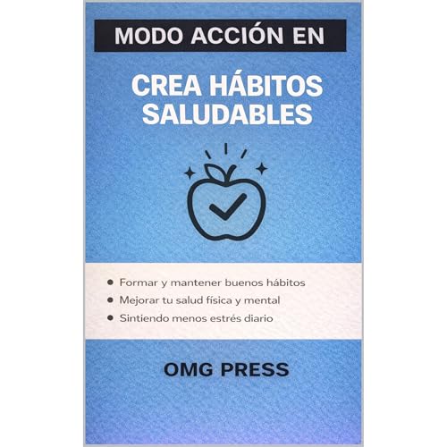 MODO ACCI&Oacute;N EN Crea H&aacute;bitos Saludables Audiolibro Por OMG PRESS arte de portada