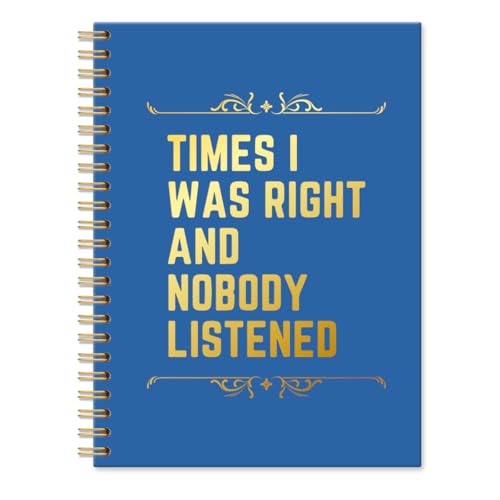 QYUVK Times I Was Right And Nobody Listened Navy Blue Hardcover 160 Pages Spiral Notebooks, Funny Gag Gift Notebook, Coworker Gifts, Employee Appreciation Gifts Humorous Retirement Gift for Coworker