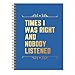 QYUVK Times I Was Right And Nobody Listened Navy Blue Hardcover 160 Pages Spiral Notebooks, Funny Gag Gift Notebook, Coworker Gifts, Employee Appreciation Gifts Humorous Retirement Gift for Coworker
