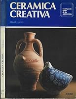 Ceramica Creativa (Enciclopedia Ceac de las Artesanias) 8432985031 Book Cover