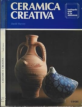 Paperback Ceramica Creativa (Enciclopedia Ceac de las Artesanias) (Spanish Edition) [Spanish] Book