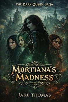 Paperback Moritana's Madness (The Dark Queen Saga) Book