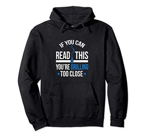 You're Drilling Too Close Funny Ice Fishing Sudadera con Capucha