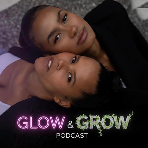 Glow & Grow Podcast By Josephine Nangolo & Marla Hofmann cover art