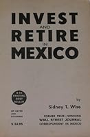 Invest and retire in Mexico 0385037732 Book Cover