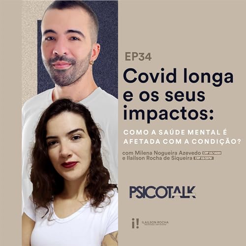 EP34: Covid longa e os seus impactos