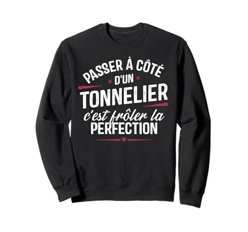 Tonnelier Cadeau métier Drole Homme Tonnelier Sweatshirt