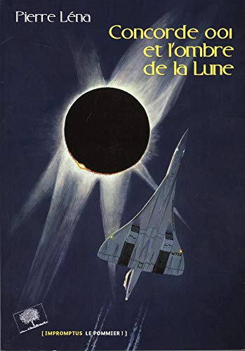 Télécharger Concorde 001 et l'ombre de la Lune livre En ligne