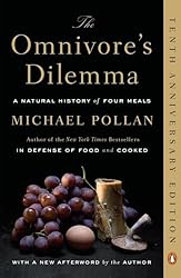 The Omnivore's Dilemma: A Natural History of Four Meals
