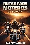 Rutas para moteros en España: Las mejores rutas en...: 