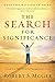 The Search For Significance: Seeing Your True Worth Through God's Eyes