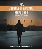 The Journey of a Postal Employee: Going Postal