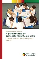 A Permanencia Do Professor Regente No Ciclo 3639850513 Book Cover