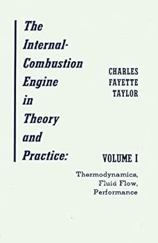 Hardcover The Internal Combustion Engine in Theory and Practice, Volume 1: Thermodynamics, Fluid Flow, Performance Book