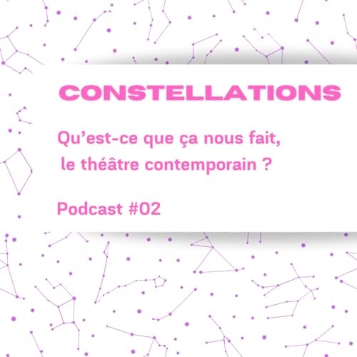 Constellations - Podcast #02