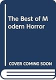 The Best of Modern Horror: 24 Tales from the Magazine of Fantasy And Science Fiction