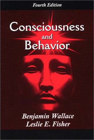 Consciousness and Behavior, Fourth Edition 1577662962 Book Cover