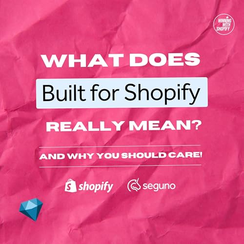 SHOPIFY EXCLUSIVE: How to Find the Best Apps for Your Store (Ft. Shopify & Seguno) Podcast Por  arte de portada