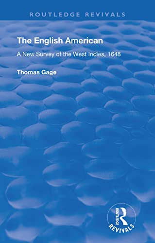 The English American: A New Survey of the West Indies, 1648 (Routledge Revivals)