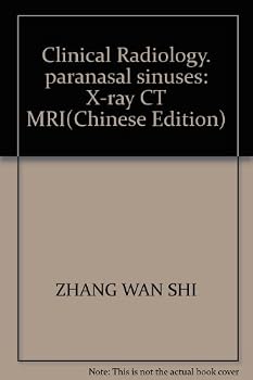Paperback Clinical Radiology. paranasal sinuses: X-ray CT MRI(Chinese Edition) [Chinese] Book