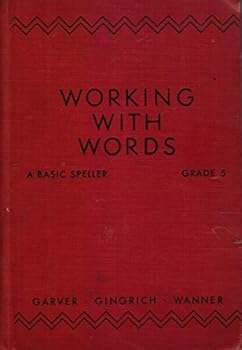 Hardcover Working with Words: A Basic Speller (Nelson Language Arts Series) Book