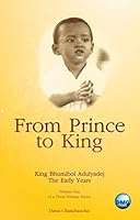 King Bhumibol Adulyadej of Thailand: From Prince to King (Vol. 1) 9749977564 Book Cover