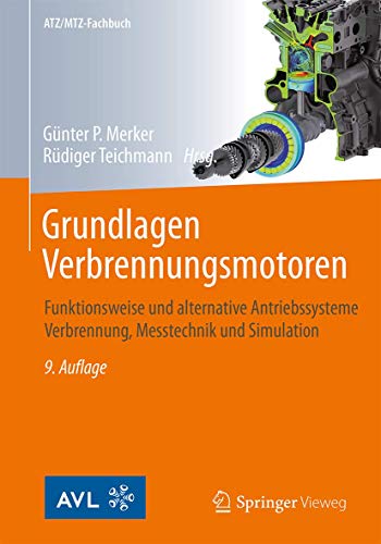 Preisvergleich Produktbild Grundlagen Verbrennungsmotoren: Funktionsweise und alternative Antriebssysteme Verbrennung, Messtechnik und Simulation (ATZ / MTZ-Fachbuch)