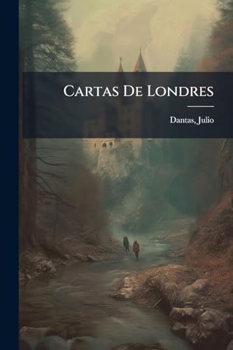Cartas De Londres (Portuguese Edition)