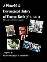 Vol 1 A Pictorial & Documented History of Thomas Robb (Volume) 1093823267 Book Cover
