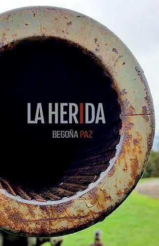 La herida (Spanish Edition)