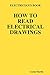 ELECTRICIAN'S BOOK HOW TO READ ELECTRICAL DRAWINGS