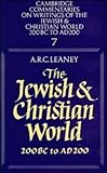 THE JEWISH AND CHRISTIAN WORLD 200 BC to AD 200