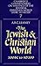 THE JEWISH AND CHRISTIAN WORLD 200 BC to AD 200