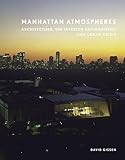 Manhattan Atmospheres: Architecture, the Interior Environment, and Urban Crisis