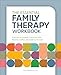 The Essential Family Therapy Workbook: Exercises to Improve Communication, Resolve Conflict, and Build Connection -  Simonian MA  LMFT, Emily, Paperback