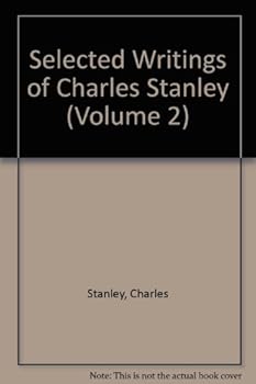 Hardcover Selected Writings of Charles Stanley (Volume 2) Book