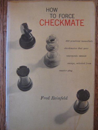 How to Force Checkmate view 2