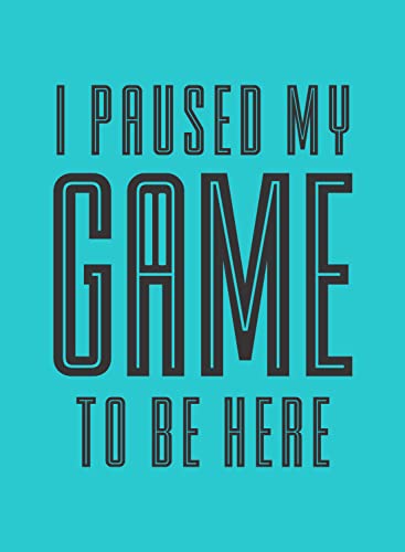 Image of Men's Regular Fit Tshirt I Paused My Game to Be Here Cotton Printed Round Neck Full Sleeves Multicolour T Shirt. Trending, Text, Pootlu, Quotes Tshirts
