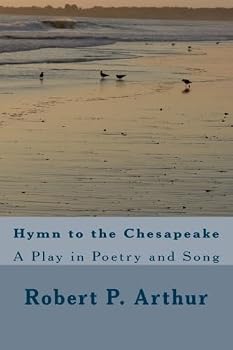 Paperback Hymn to the Chesapeake: A Play in Poetry and Song Book