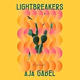 Lightbreakers: A Novel
