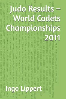 Paperback Judo Results - World Cadets Championships 2011 Book