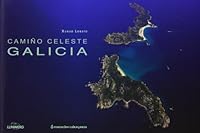 Galicia. Camiño celeste 8497850009 Book Cover
