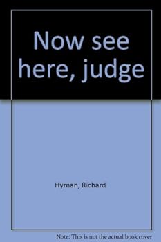 Hardcover Now see here, judge Book