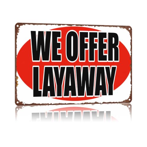 Vintage Metal Sign We Offer Layaway Wall Decor for Garage Store Bar