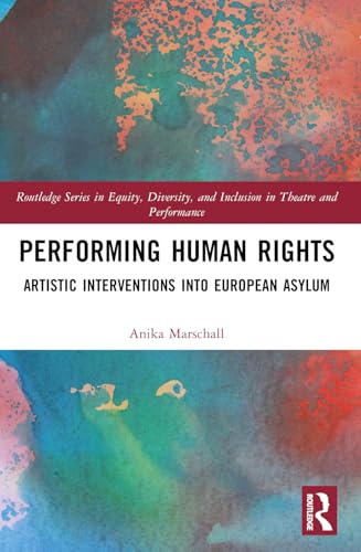 Performing Human Rights analyse rigoureuse des arts scéniques engagés