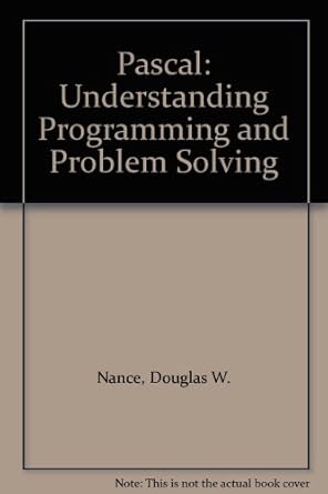 Pascal: Understanding Programming and Problem Solving: Nance, Douglas W ...