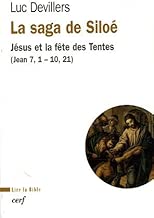 Download La saga de Siloé : Jésus et la fête des Tentes (Jean 7,1-10,21) PDF