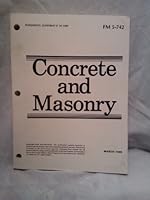 Concrete and Masonry FM 5-742 B002OXPT8O Book Cover